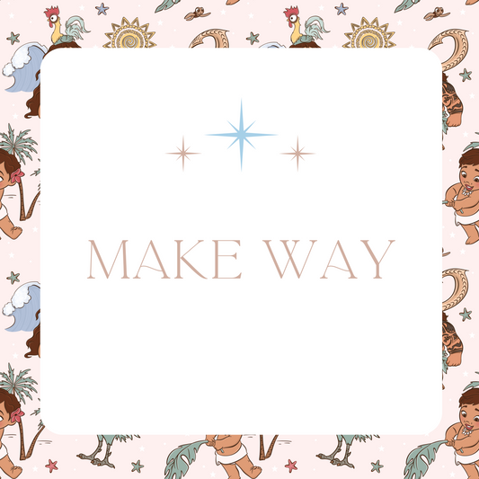 Make Way PRE-ORDER JULY